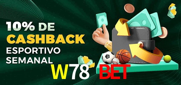 10% de bônus de cashback na W78 Bet