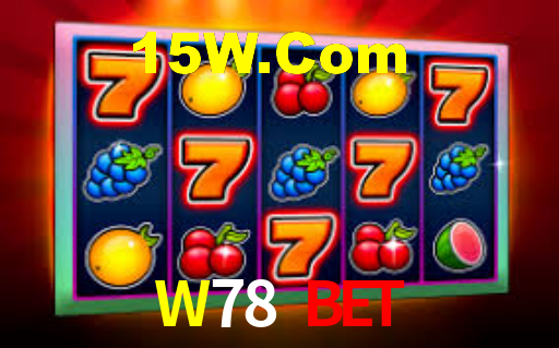 W78 Bet,W78.Com Bet