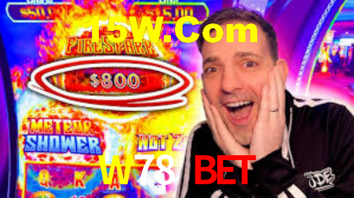 W78 Bet,W78.Com Bet